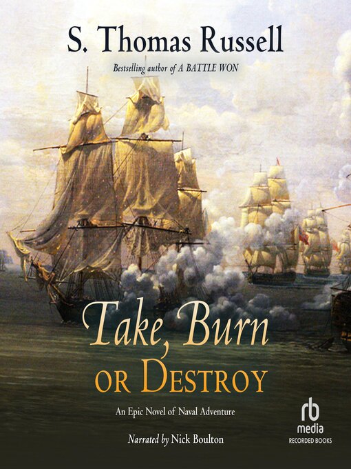 Title details for Take, Burn, or Destroy by S. Thomas Russell - Available